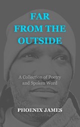 Far from the Outside - PHOENIX JAMES - 9781739678814