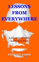 Lessons from Everywhere - PHOENIX JAMES - 9781739678852