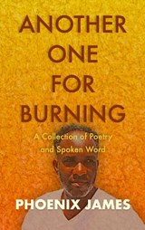 Another One for Burning - PHOENIX JAMES - 9781739678883