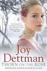 Thorn on the Rose: A Woody Creek Novel 2 - Joy Dettman - 9781742620930