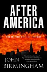 After America: The Disappearance 2 - John Birmingham - 9781742623078