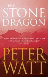 The Stone Dragon - Peter Watt - 9781742624792