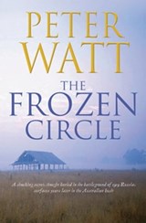 The Frozen Circle - Peter Watt - 9781742625003