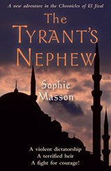 The Tyrant's Nephew - Sophie Masson - 9781742747828