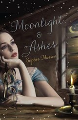 Moonlight And Ashes - Sophie Masson - 9781742753805