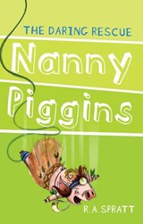 Nanny Piggins and the Daring Rescue 7 - R.A. Spratt - 9781742754987