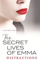 The Secret Lives of Emma: Distractions - Natasha Walker - 9781742758367