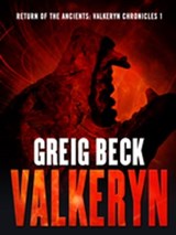 Return of the Ancients: The Valkeryn Chronicles 1 - Greig Beck - 9781743340127