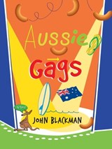 Aussie Gags - John Blackman - 9781743340172