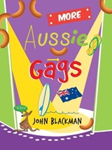 More Aussie Gags - John Blackman - 9781743340189