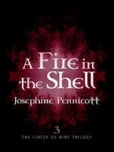 A Fire in the Shell: Circle of Nine Trilogy 3 - Josephine Pennicott - 9781743340240
