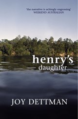 Henry's Daughter - Joy Dettman - 9781743345665