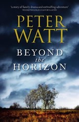 Beyond the Horizon: The Frontier Series 7 - Peter Watt - 9781743349649