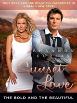 Sunset Love: The Bold and the Beautiful Book 3 - Shannon Curtis - 9781743530221