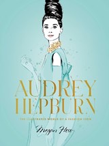 Audrey Hepburn - Megan Hess - 9781743798362