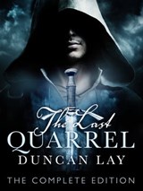The Last Quarrel: The Arbalester Trilogy 1 (Complete Edition) - Duncan Lay - 9781760300173