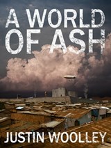 A World of Ash: The Territory 3 - Justin Woolley - 9781760302252