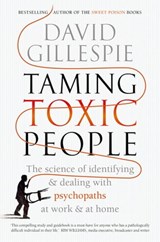 Taming Toxic People - David Gillespie - 9781760555047