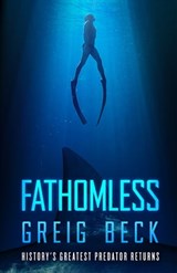 Fathomless: A Cate Granger Novel 1 - Greig Beck - 9781760781002