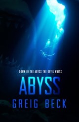Abyss: A Cate Granger Novel 2 - Greig Beck - 9781760781200