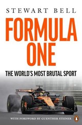 Formula One: The World's most brutal Sport - Stewart Bell - 9781761357923