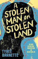 Stolen Man on Stolen Land - Tyree Barnette - 9781761636776