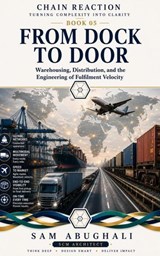 From Dock to Door - Sam Abughali - 9781764743587