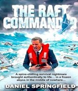 The Raft Commander - Danielle Hugh ; DANIEL SPRINGFIELD - 9781764746311