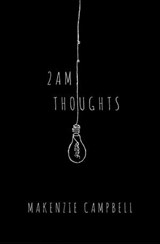 2am Thoughts - Makenzie Campbell - 9781771681650