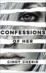 Confessions of Her - Cindy Cherie - 9781771682145
