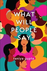What Will People Say - Taniya Gupta - 9781771682961