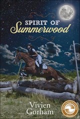 Spirit of Summerwood - Vivien Gorham - 9781774710661