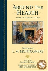 Around the Hearth - Lucy Montgomery Maud - 9781774710807