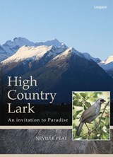 High Country Lark - Neville Peat - 9781775535386