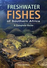 Freshwater Fishes of Southern Africa - Paul Skelton - 9781775845317