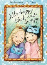 All's Happy That Ends Happy - Rose Lagercrantz ; Eva Eriksson - 9781776572946