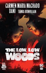 Low, Low Woods,The - Carmen Maria Machado ; Strips Danie - 9781779513120
