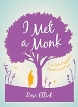 I Met A Monk - Rose Elliot - 9781780288444