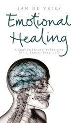 Emotional Healing - Jan de Vries - 9781780570556