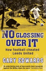 No Glossing Over It - Gary Edwards - 9781780571461