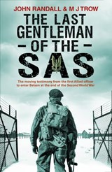 The Last Gentleman of the SAS - John Randall ; M J Trow - 9781780578347