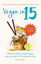 Vegan in 15 - Kate Ford - 9781780723006