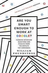 Are You Smart Enough to Work at Google? - William Poundstone - 9781780740751