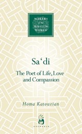 Sa'di - Homa Katouzian - 9781780742014