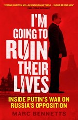 I'm Going to Ruin Their Lives - Marc Bennetts - 9781780744322