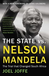 The State vs. Nelson Mandela - Joel Joffe ; Nelson Mandela - 9781780746159