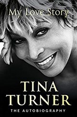 Tina turner: my love story - tina turner - 9781780898988