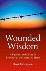Wounded Wisdom - Ross Thompson - 9781780990767