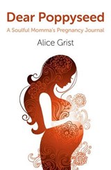 Dear Poppyseed - Alice Grist - 9781780996486