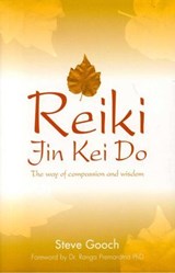 Reiki Jin Kei Do - Steve Gooch - 9781780999425